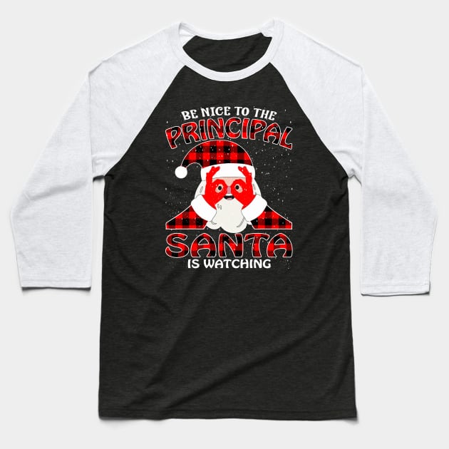 Be Nice To The Principal Santa is Watching Baseball T-Shirt by intelus